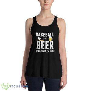 Baseball And Beer That's Why I'm Here T Shirt, Christmas Sweatshirt - 8800 Women's Flowy Racerback Tank