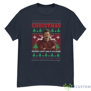 Christmas Because I Don't Care If It's Merry Movie Quotes T-shirt, Ron Swanson Christmas Shirt For Fan - G500 Men’s Classic T-Shirt