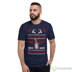 Don't Get Too Chilly Funny Ugly Christmas Shirt - Short Sleeve T-Shirt