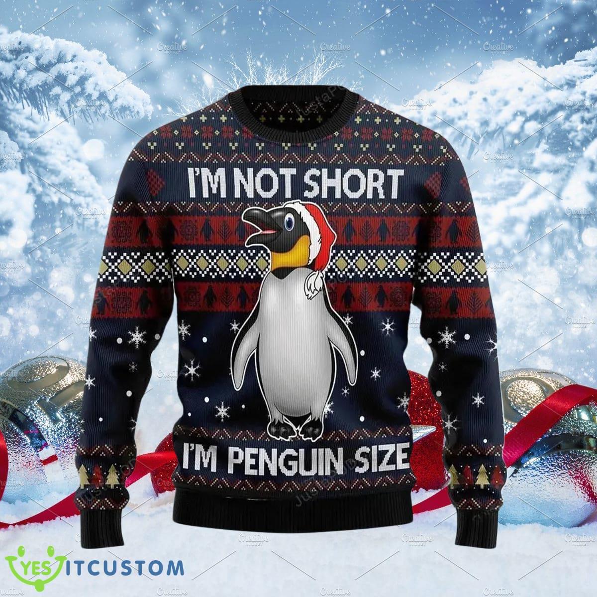 Im Not Short Im Penguin Size Ugly Christmas Sweater A Luxurious Gift For Loved Ones 3 Im Not Short Im Penguin Size Ugly Christmas Sweater A Luxurious Gift For Loved Ones Product Photo 1