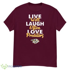 NHL Hockey Nashville Predators Live Well Laugh Often Love Shirt Product Photo 3