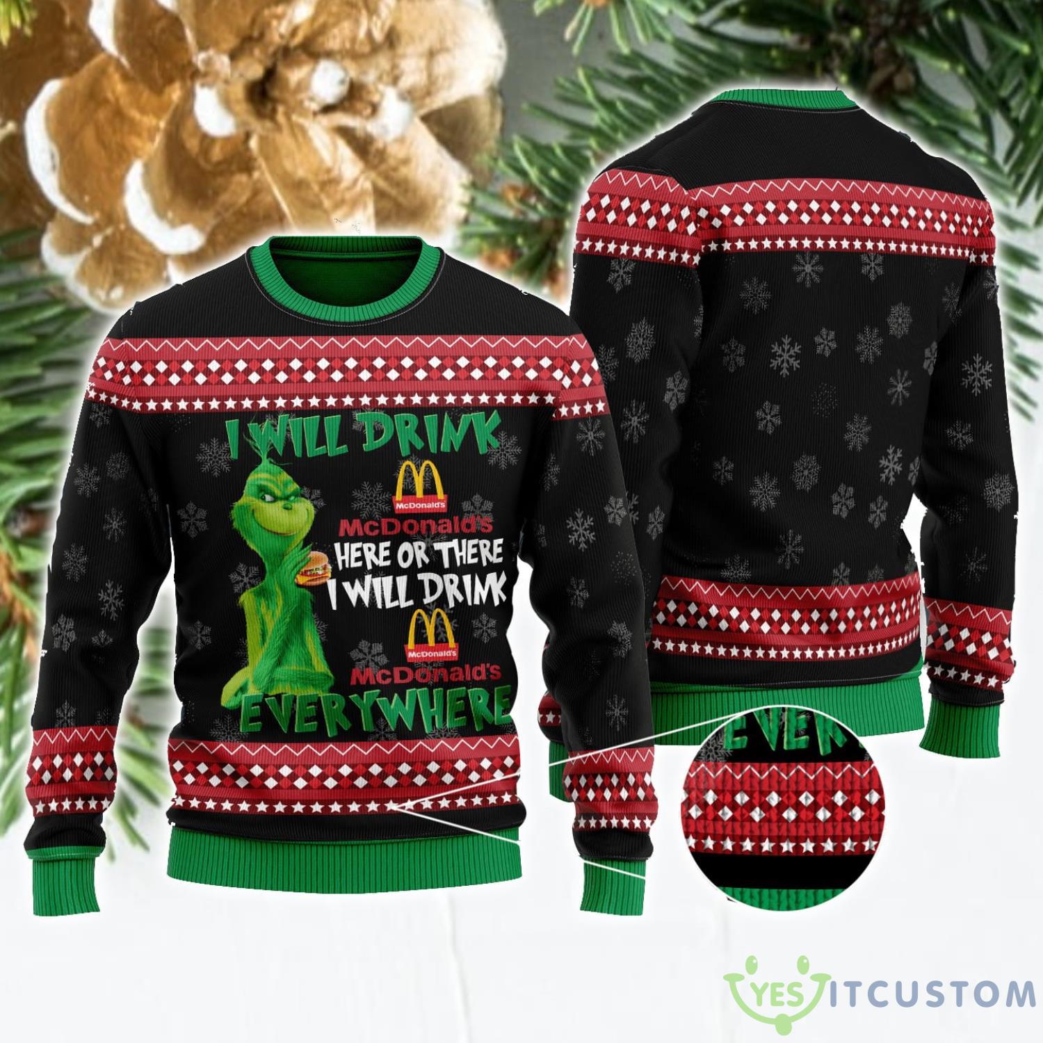 The Grinch I Will Drink Here Or There I Will Drink McDonald's Everywhere Ugly Christmas Sweater Christmas Gift For Grinch Lover 3 the grinch i will drink here or there i will drink mcdonalds everywhere ugly christmas sweater christmas gift for grinch lover