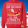 Ugly Christmas Sweater She Belongs To The Streets Future Meme Unisex Sweatshirt Best Gift Product Photo 1