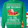 Ugly Christmas Sweater She Belongs To The Streets Future Meme Unisex Sweatshirt Style Gift Product Photo 1
