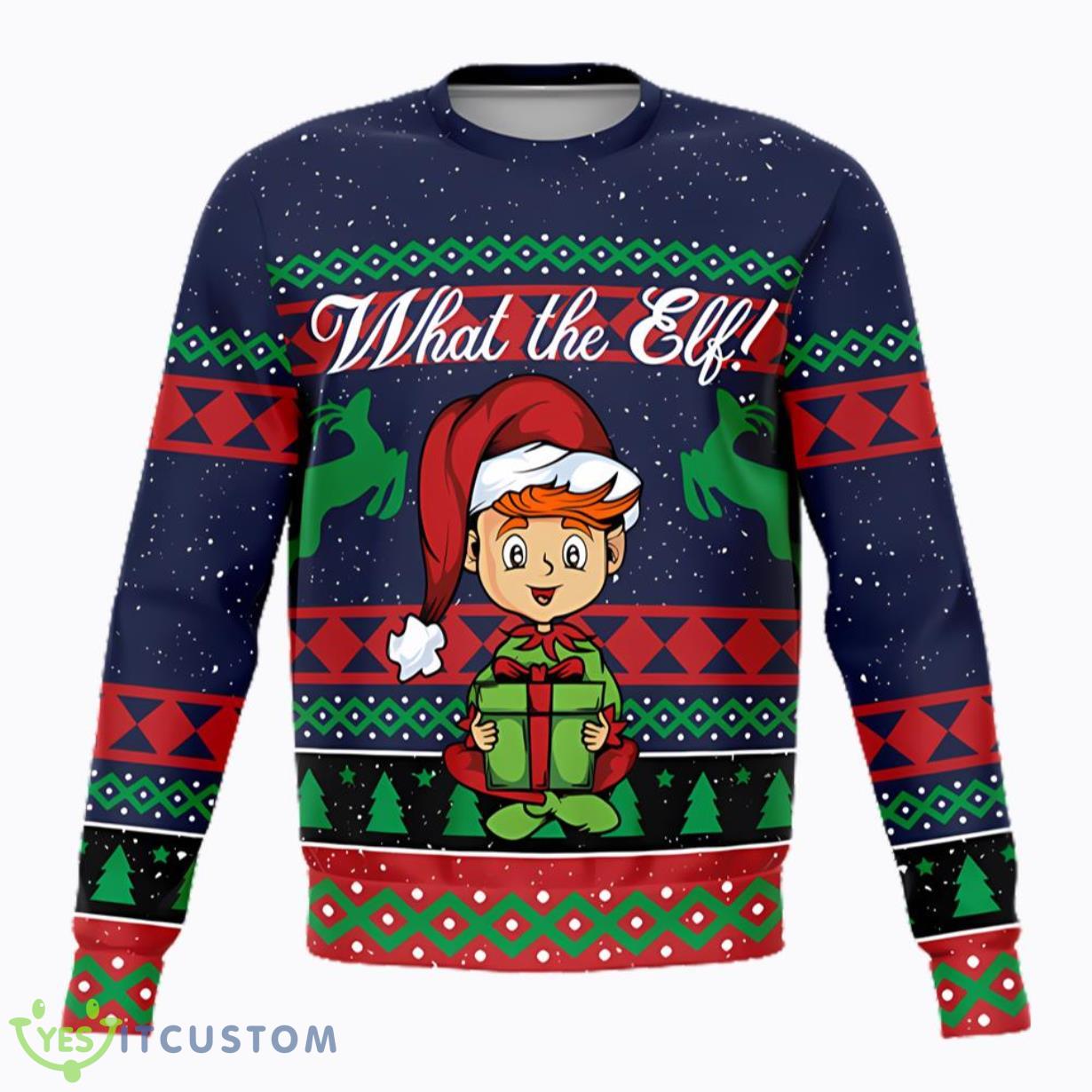 What The Elf Ugly Christmas Sweater 3 What The Elf Ugly Christmas Sweater Product Photo 1