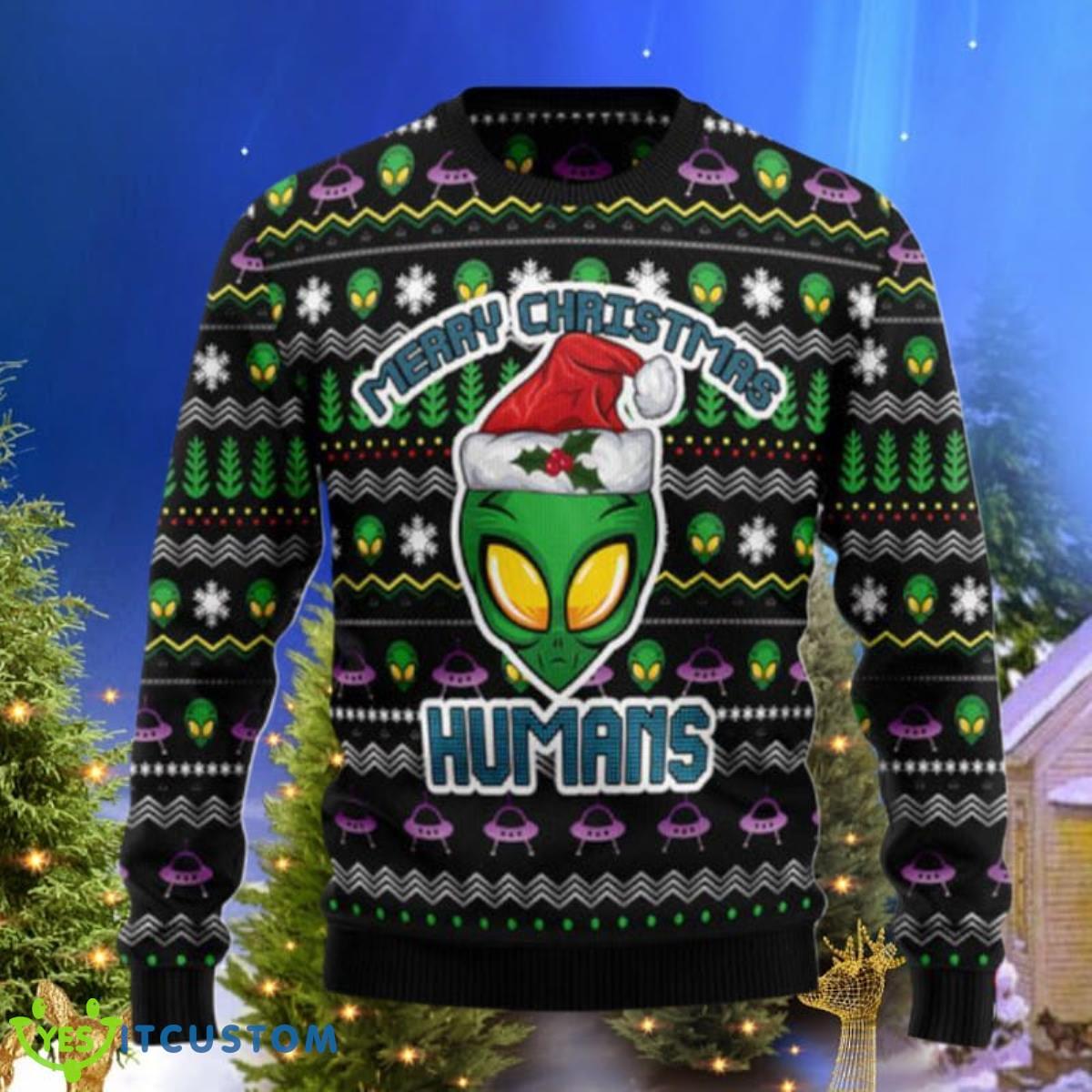 Alien Merry Christmas Humans Ugly Christmas Sweaters Best Gift For Men And Women 3 Alien Merry Christmas Humans Ugly Christmas Sweaters Best Gift For Men And Women Product Photo 1