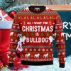 All I Want For Christmas Is Bulldog Ugly Christmas Sweaters Best Gift For Men And Women Product Photo 1