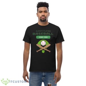 Always Playing Baseball Since 2006 T Shirt, Christmas Sweatshirt - Men’s Classic Tee Gildan 5000