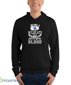 Being a Kentucky Wildcats fan is not a choice, It's my Blood T Shirt, Christmas Sweatshirt 8 Being a Kentucky Wildcats fan is not a choice, It's my Blood T Shirt, Christmas Sweatshirt - 3719 Unisex Fleece Pullover Hoodie