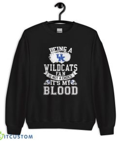 Being a Kentucky Wildcats fan is not a choice, It's my Blood T Shirt, Christmas Sweatshirt - 18000 Unisex Heavy Blend Crewneck Sweatshirt
