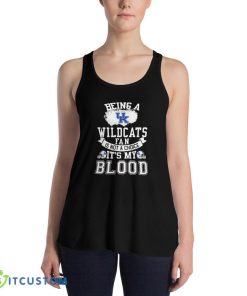 Being a Kentucky Wildcats fan is not a choice, It's my Blood T Shirt, Christmas Sweatshirt 9 Being a Kentucky Wildcats fan is not a choice, It's my Blood T Shirt, Christmas Sweatshirt - 8800 Women's Flowy Racerback Tank