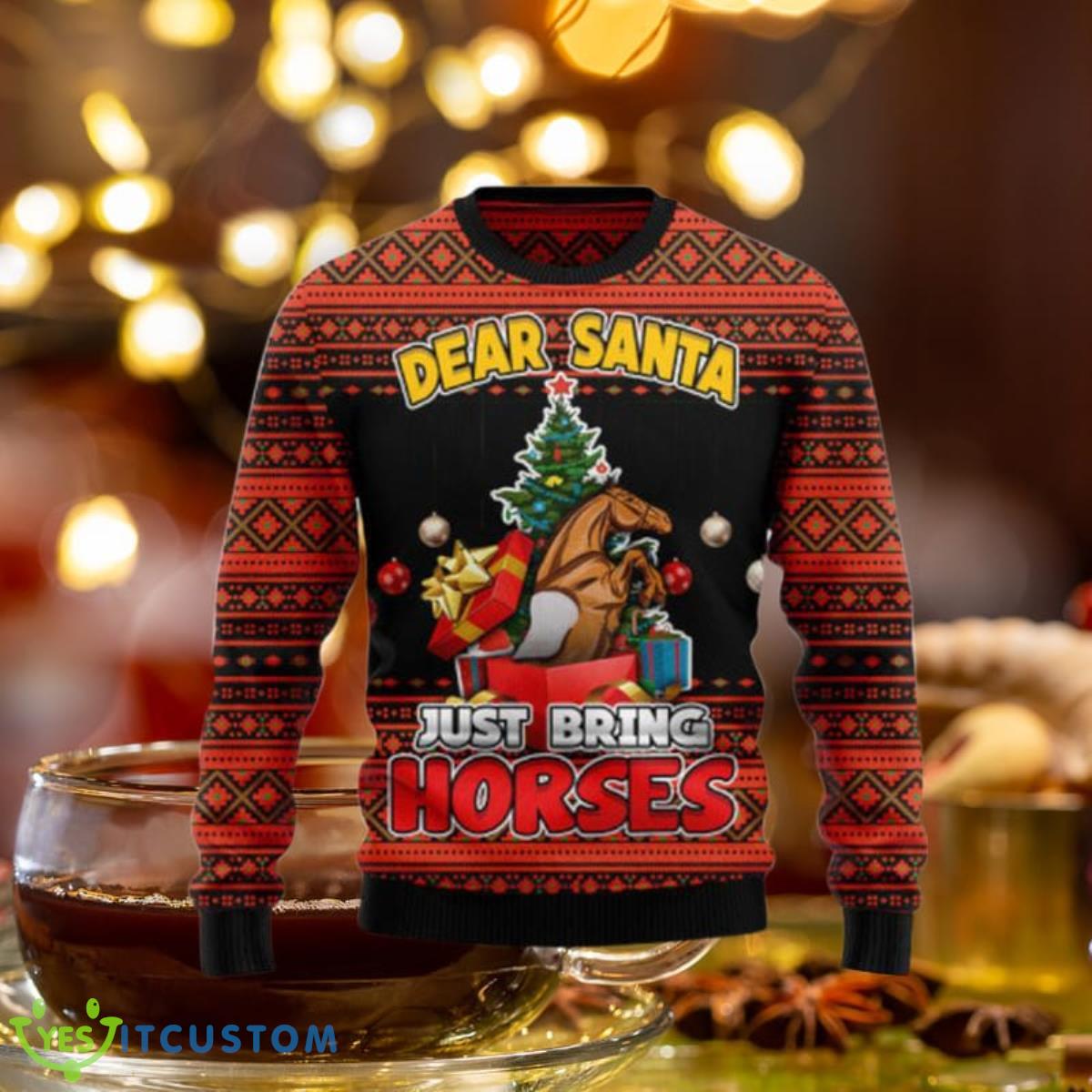 Dear Santa Just Bring Horses Ugly Christmas Sweaters Impressive Gift For Men And Women 3 Dear Santa Just Bring Horses Ugly Christmas Sweaters Impressive Gift For Men And Women Product Photo 1