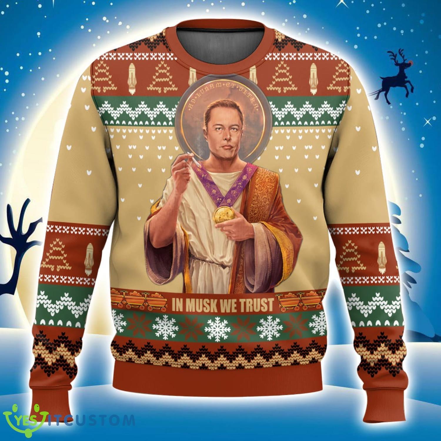 Elon Musk In Musk We Trust Christmas Gift Ugly Sweater 3D All Over printed 3 Elon Musk In Musk We Trust Christmas Gift Ugly Sweater 3D All Over printed Product Photo 1