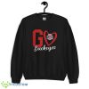 Go Ohio State Buckeyes! Limited Edition T Shirt, Christmas Sweatshirt - 18000 Unisex Heavy Blend Crewneck Sweatshirt
