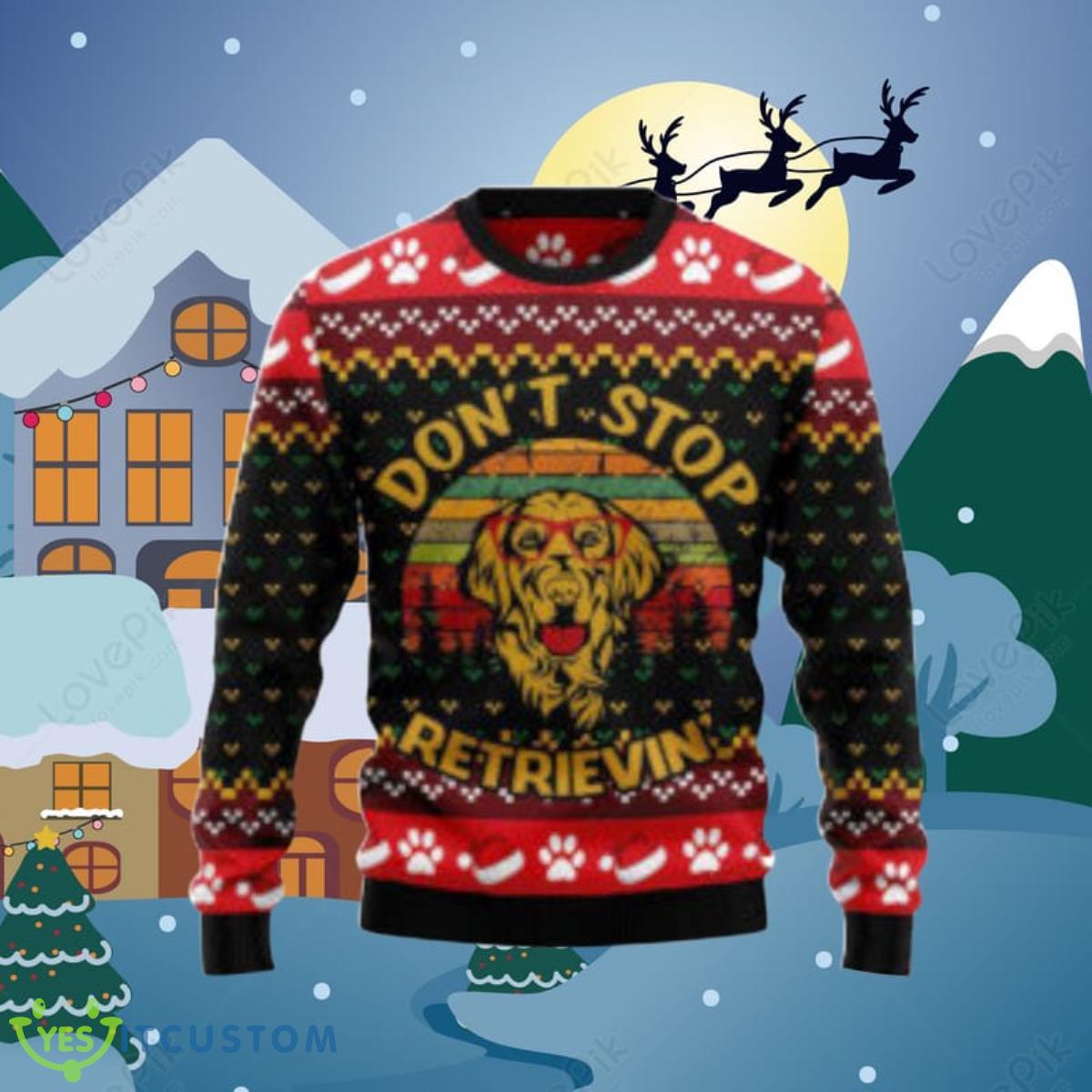 Golden Retriever DonT Stop Dog Lover Ugly Christmas Sweaters Impressive Gift For Men And Women 3 Golden Retriever DonT Stop Dog Lover Ugly Christmas Sweaters Impressive Gift For Men And Women Product Photo 1