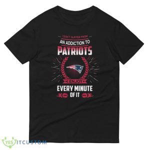 I Don’t Suffer From an Addiction to New England Patriots I Enjoy Every Minute of It T Shirt, Christmas Sweatshirt - 980 Lightweight Fashion Short Sleeve T-Shirt