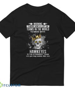 Iowa Hawkeyes Is The Strongest Team Limited Edition T Shirt, Christmas Sweatshirt - 980 Lightweight Fashion Short Sleeve T-Shirt