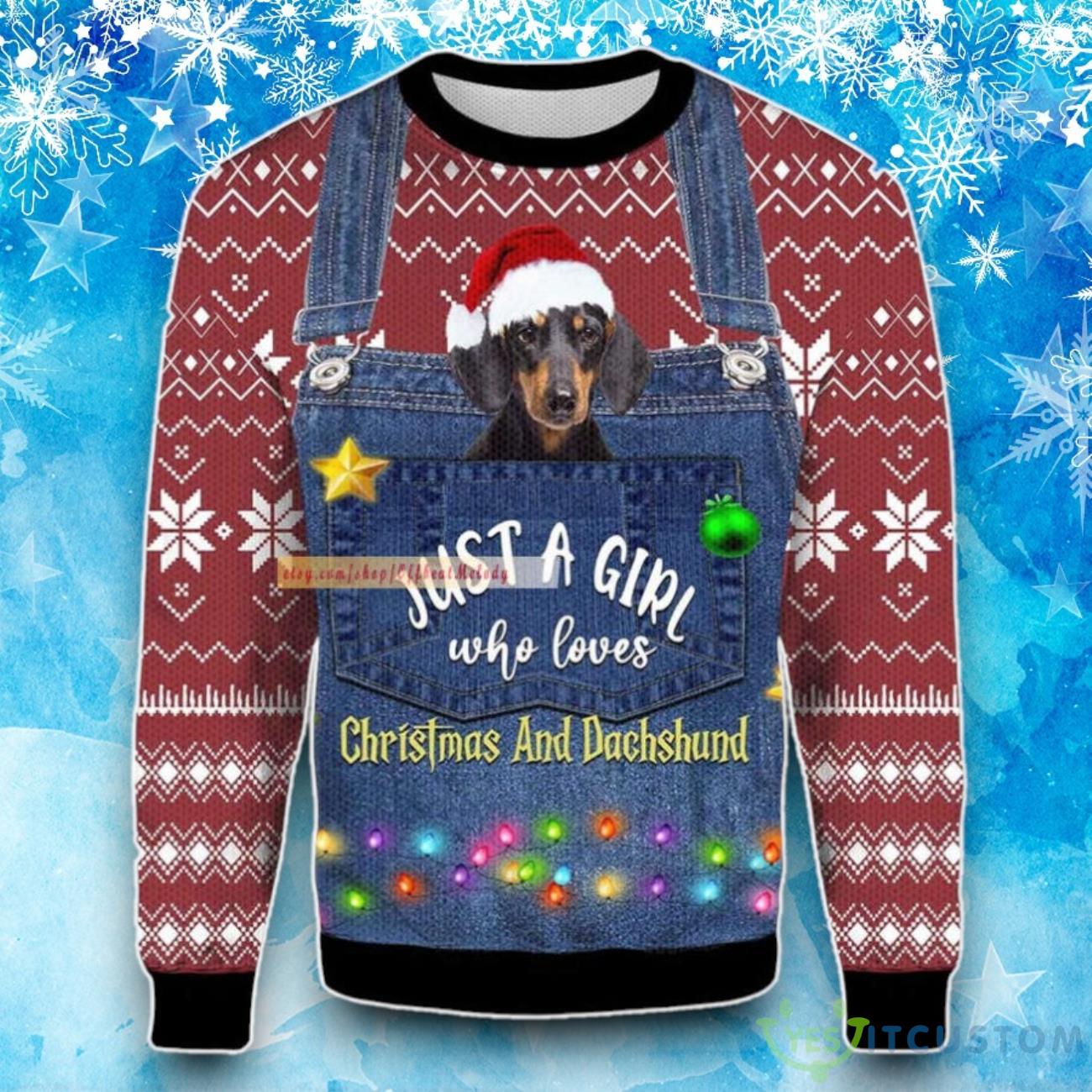 Just A Girl Who Loves Christmas And Dachshund Ugly Sweater 3 Just A Girl Who Loves Christmas And Dachshund Ugly Sweater Product Photo 1