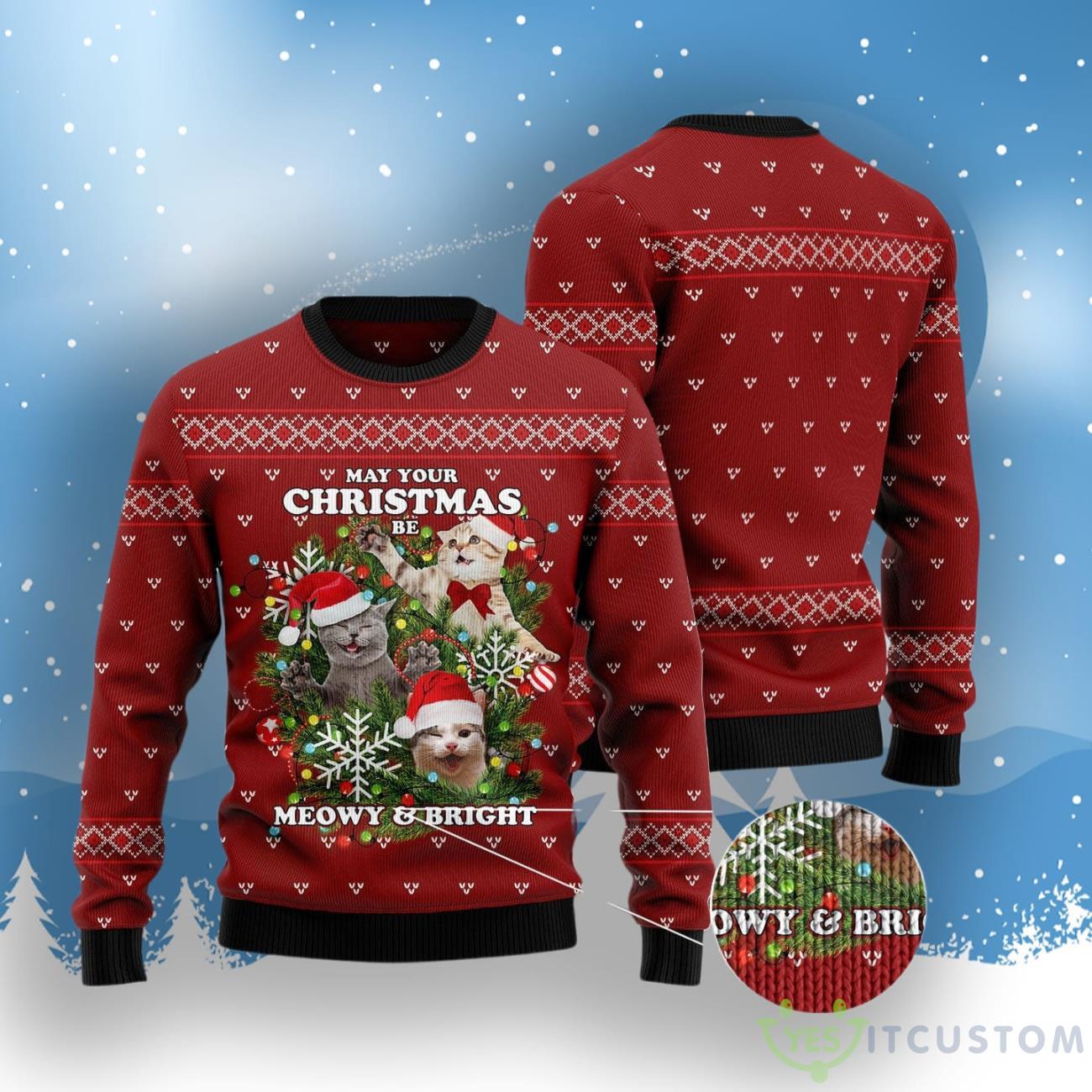 May Your Christmas Be Meowy & Bright Ugly Christmas Sweater 3 May Your Christmas Be Meowy & Bright Ugly Christmas Sweater Product Photo 3