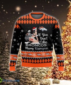 NFL Denver Broncos Kissmyass Clothing Ugly 3D Sweater Clothing For Christmas 3 NFL Denver Broncos Kissmyass Clothing Ugly 3D Sweater Clothing For Christmas - NFL Denver Broncos Kissmyass Ugly Christmas Sweater For Men And Women Photo 2