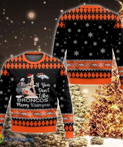 NFL Denver Broncos Kissmyass Clothing Ugly 3D Sweater Clothing For Christmas - NFL Denver Broncos Kissmyass Ugly Christmas Sweater For Men And Women Photo 1