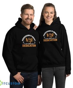 Obsession Is What Lazy People Call Dedication T Shirt, Christmas Sweatshirt - 18500 Unisex Heavy Blend Hooded Sweatshirt