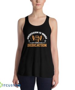 Obsession Is What Lazy People Call Dedication T Shirt, Christmas Sweatshirt - 8800 Women's Flowy Racerback Tank