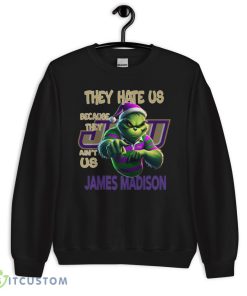 They Hate Us Because They Ain't Us James Madison Dukes Shirt Grinch - 18000 Unisex Heavy Blend Crewneck Sweatshirt