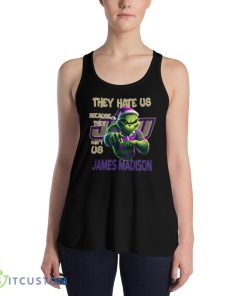 They Hate Us Because They Ain't Us James Madison Dukes Shirt Grinch 9 They Hate Us Because They Ain't Us James Madison Dukes Shirt Grinch - 8800 Women's Flowy Racerback Tank