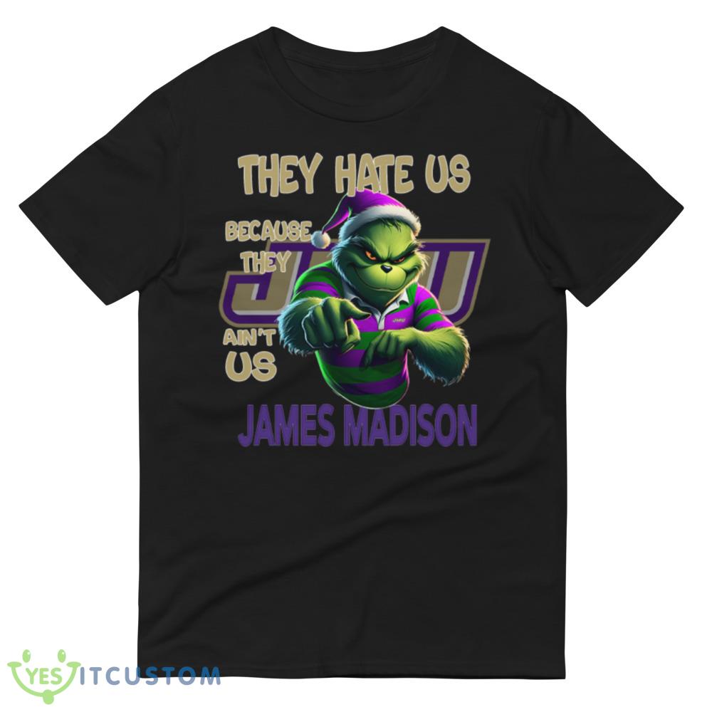 They Hate Us Because They Ain't Us James Madison Dukes Shirt Grinch 5 They Hate Us Because They Ain't Us James Madison Dukes Shirt Grinch - 980 Lightweight Fashion Short Sleeve T-Shirt
