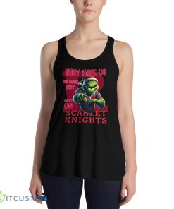 They Hate Us Because They Ain't Us Rutgers Scarlet Knights Shirt Grinch - 8800 Women's Flowy Racerback Tank