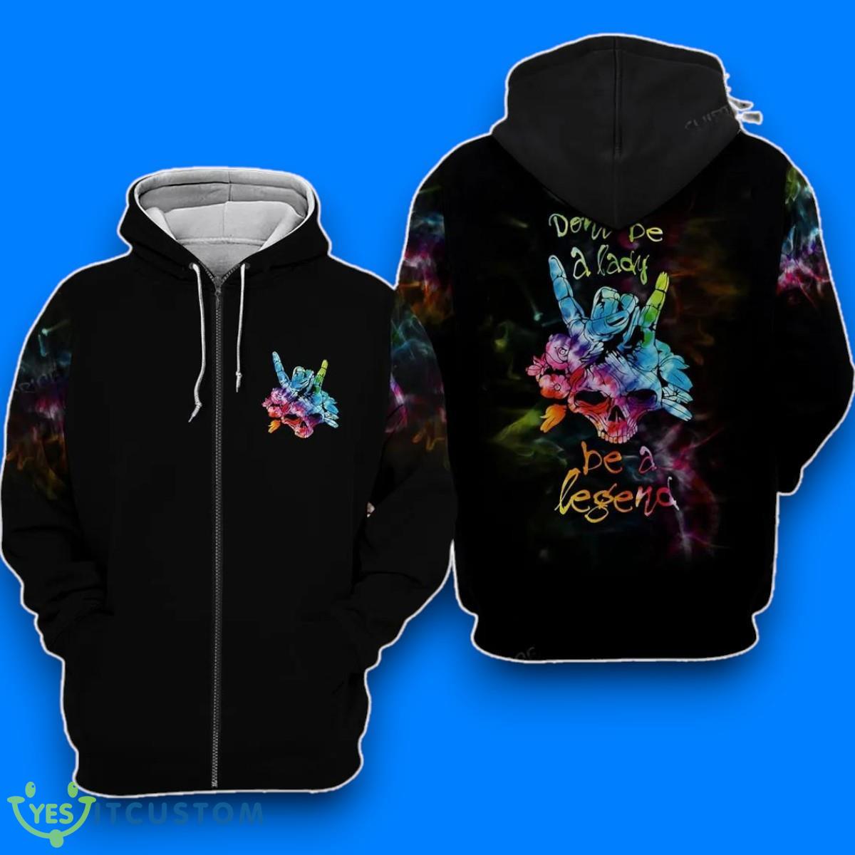 Skull Don’T Be A Lady Be A Legend Zip 3D Hoodie Impressive Gift 2 Skull Don’T Be A Lady Be A Legend Zip 3D Hoodie Impressive Gift Product Photo 1