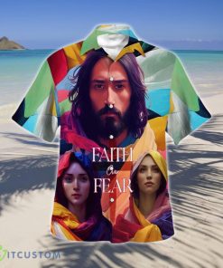 Faith Over Fear Hawaiian Shirts Style Gift For Men And Women Product Photo 1