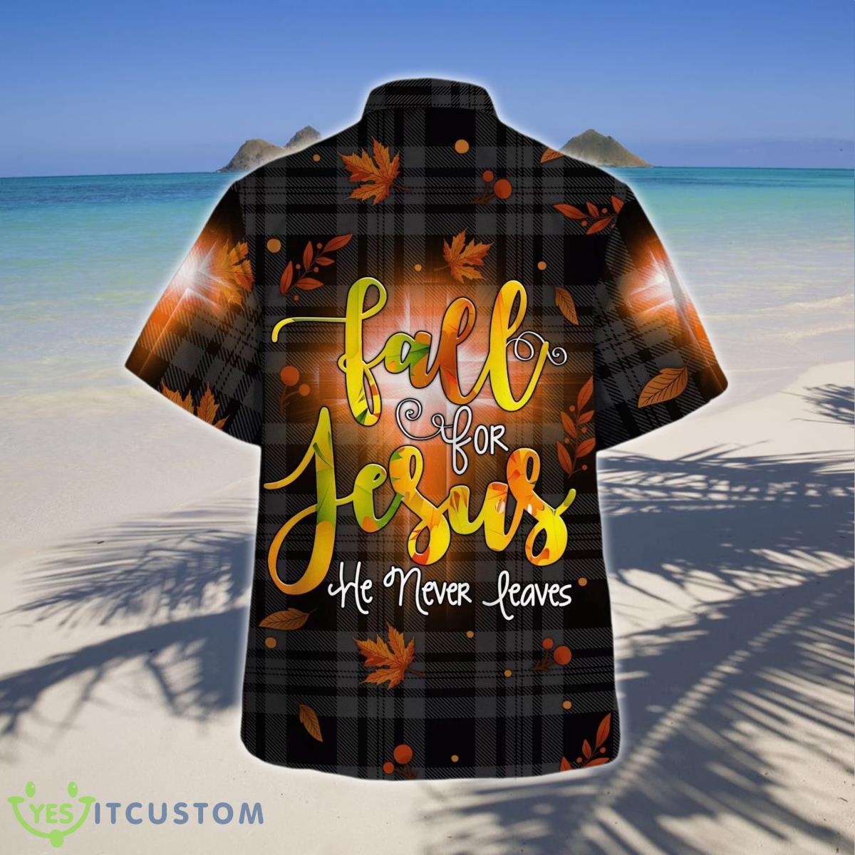 Fall For Jesus He Never Leaves Hawaiian Shirt Style Gift 5 Fall For Jesus He Never Leaves Hawaiian Shirt Style Gift Product Photo 2