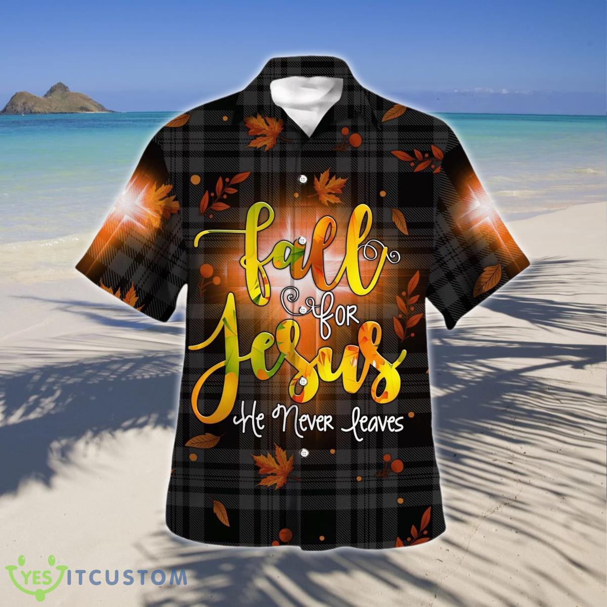 Fall For Jesus He Never Leaves Hawaiian Shirt Style Gift 4 Fall For Jesus He Never Leaves Hawaiian Shirt Style Gift Product Photo 1