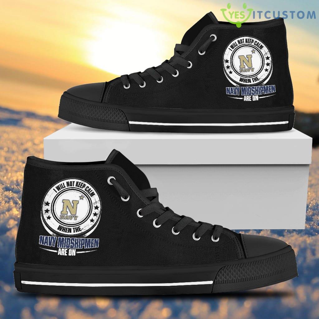 I Will Not Keep Calm Amazing Sporty Navy Midshipmen Classic High Top Shoes Gift For Passionate Fans 1 I Will Not Keep Calm Amazing Sporty Navy Midshipmen Classic High Top Shoes Gift For Passionate Fans Product Photo 1