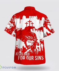 Jesus Died For Our Sins Hawaiian Shirt Beach Shirt Product Photo 2