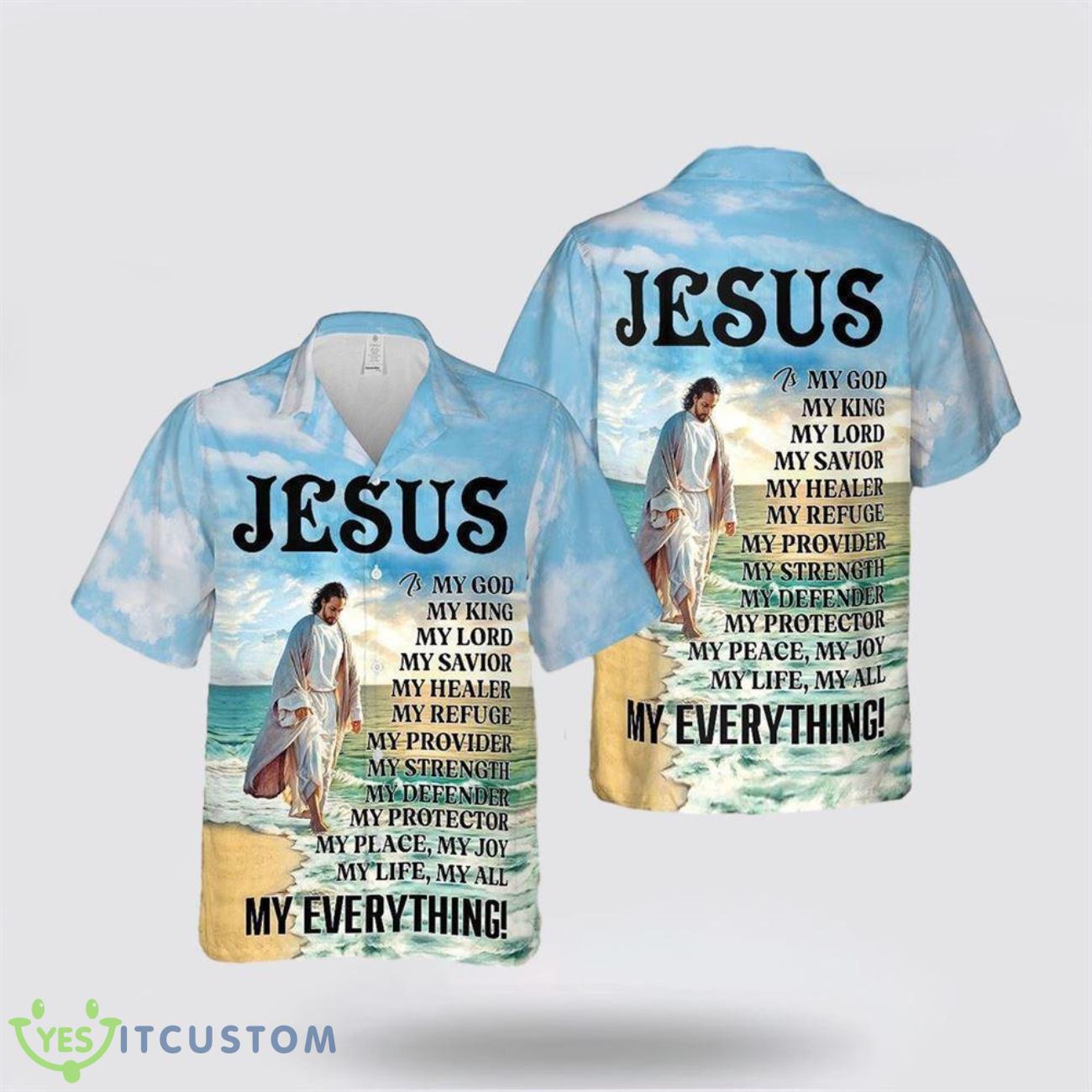 Jesus Is My God My King My Everything Aloha Hawaiian Shirt Beach Shirt For Men And Women 2 Jesus Is My God My King My Everything Aloha Hawaiian Shirt Beach Shirt For Men And Women Product Photo 1