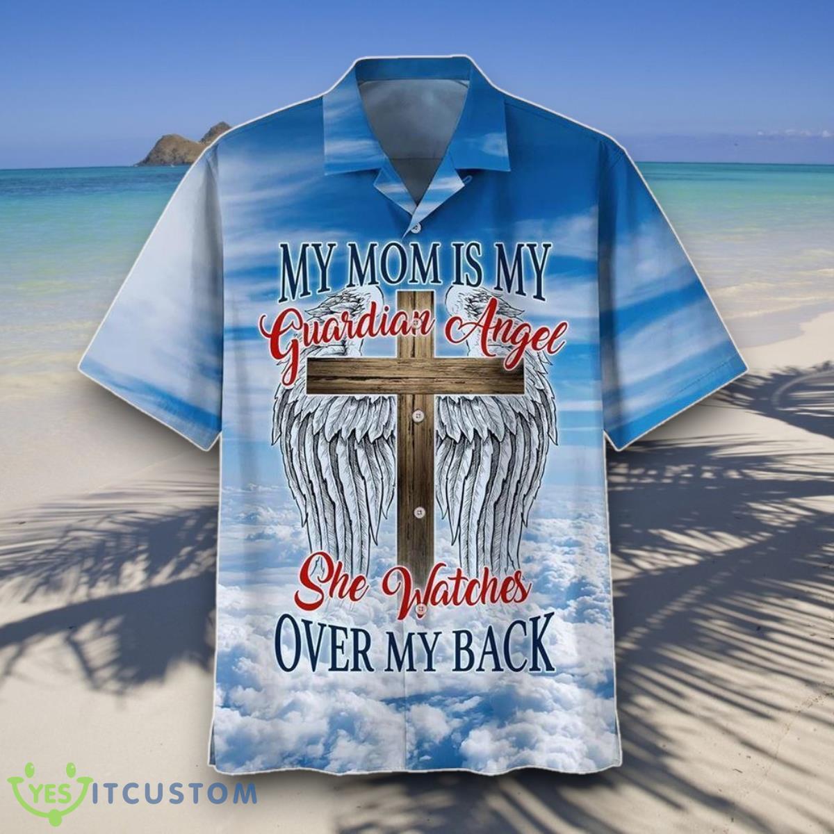 My Mom Is My Guardian Angel Hawaiian Shirts Style Gift 4 My Mom Is My Guardian Angel Hawaiian Shirts Style Gift Product Photo 1